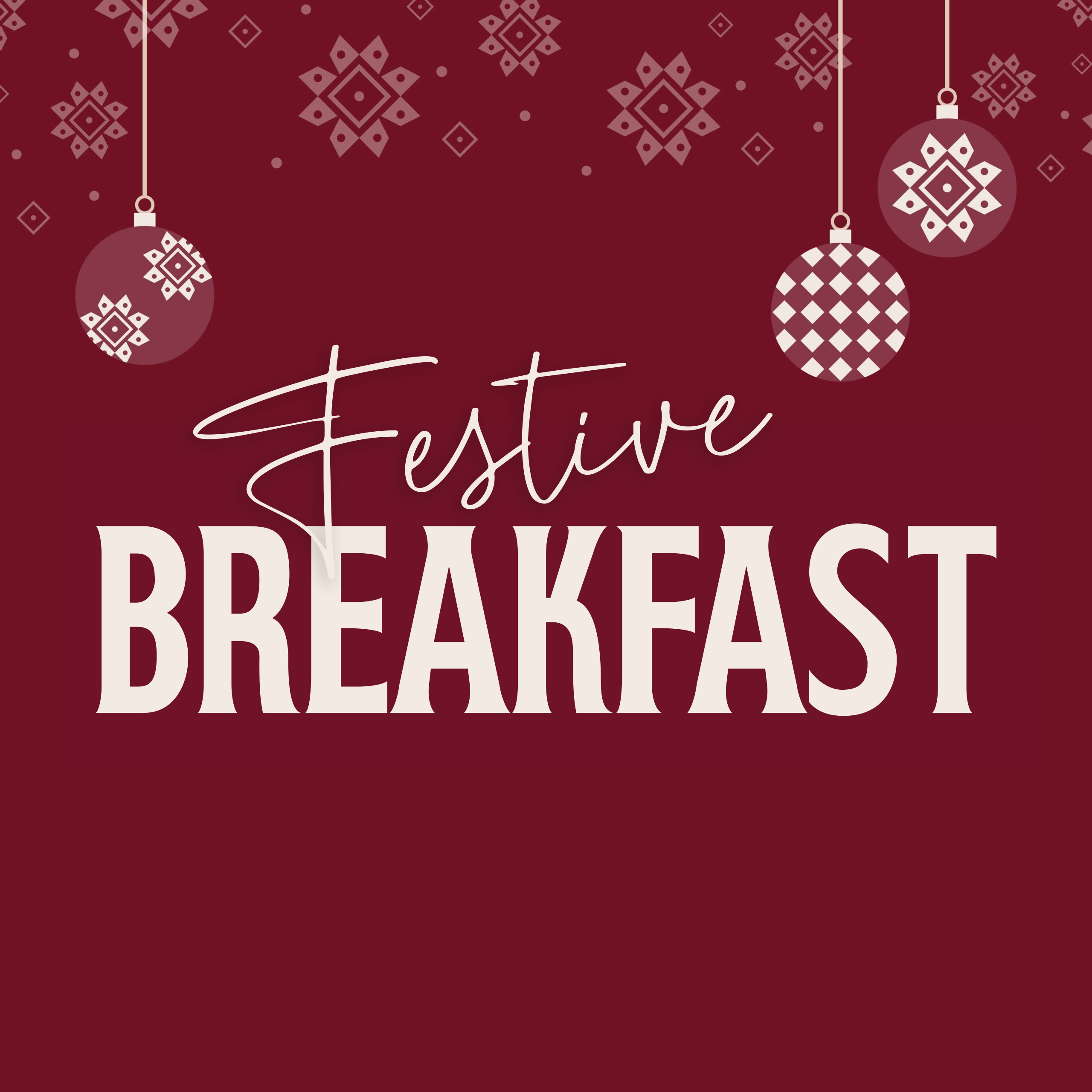 Festive Breakfast
*Only Available Sunday Morning’s in Maidenhead
