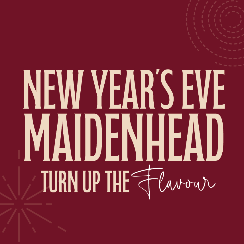 New Year’s Eve Menu
Maidenhead
